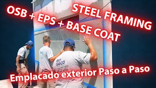 ⚡STEEL FRAMING⚡ Emplacado Exterior Paso a Paso  OSB y EPS mas BASE COAT con Malla [upl. by Nnylyam]