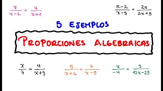 Proporciones Algebraicas  5 Ejemplos [upl. by Gertrude]