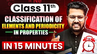 Class 11 Chemistry  Classification of Elements in 15 Minutes  Rapid Revision of Chemistry [upl. by Niltiac]