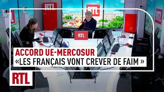 Accord UEMercosur  quotLes Français vont crever de faimquot [upl. by Argent]