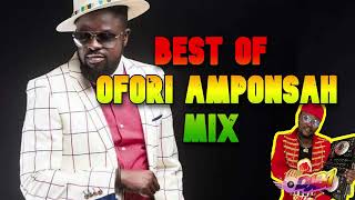 BEST OF OFORI AMPONSAH MIX [upl. by Hgielah]