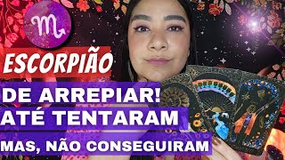 ♏️ ESCORPIÃO 🌙DE ARREPIAR ESSA CONFIRMAÇÃO VEM MAIS RÁPIDO DO QUE VOCÊ IMAGINA [upl. by Boleslaw]