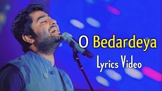 Arijit Singh O Bedardeya Lyrics  Tu Jhoothi Main Makkar  Ranbir Kapoor Shraddha Kapoor [upl. by Gabie]