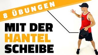 8 effektive Übungen mit der Hantelscheibe [upl. by Ytirahc]