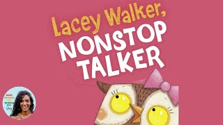 🦉 Lacey Walker Nonstop Talker Back to School  Read Aloud Bedtime Story for Kids [upl. by Spillihp]