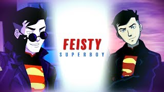 SUPERBOY ▶ feisty [upl. by Akerdnahs904]