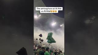 Al Ahli vs Al Hilal CRAZY atmosphere🤯🇸🇦 [upl. by Hamlet525]