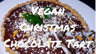 Vegan Christmas Chocolate Tart Recipe MUST SEE [upl. by Gaskins]