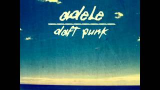 Adele vs Daft Punk  Something About The Fire Carlos Serrano Mix [upl. by Ynhoj]