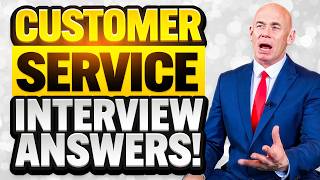 CUSTOMER SERVICE INTERVIEW QUESTIONS amp ANSWERS for 2025 How to Pass a Customer Service Interview [upl. by Cul]