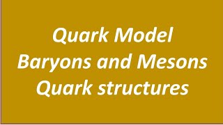 Quark model for csir net gate from particle physics [upl. by Acinaj]