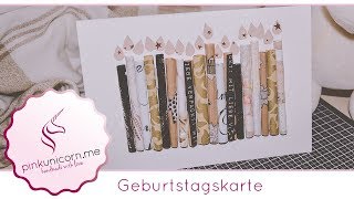 Geburtstagskarte basteln  Geburtstag  DIY Bastelideen  Anleitung  PinkUnicornme [upl. by Junia]