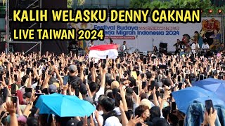 🔴DENNY CAKNAN KALIH WELASKU LIVE TAIPEI TAIWAN [upl. by Petuu]