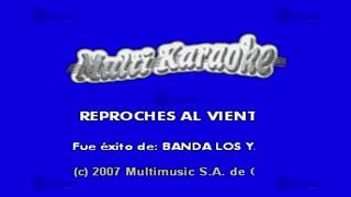 MULTIKARAOKE  Reproches Al Viento [upl. by Viviyan]