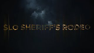 SLO Sheriffs Rodeo Storms Coming [upl. by Caspar]