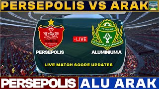 Persepolis Vs Aluminium Arak Live Match Today  PER Vs ALU Live Football Match 2024 Live [upl. by Novehs]