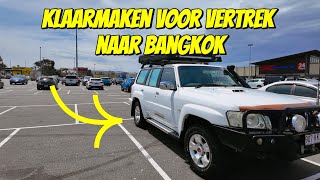 ALLES KLAARMAKEN VOOR ONS VERTREK RICHTING BANGKOK THAILAND 302 [upl. by Eerb]