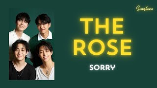 SORRY  THE ROSE LYRICS [upl. by Krever776]