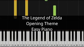 The Legend of Zelda Opening Theme Koji Kondo  Easy piano tutorial [upl. by Ativel597]