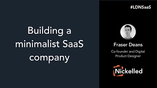 Building a minimalist SaaS company – Nickelled [upl. by Esserac]