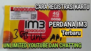 CARA REGISTRASI KARTU IM3 INDOSAT OOREDOO 4G  Unlimited YouTube chatting Terbaru [upl. by Stanfill]