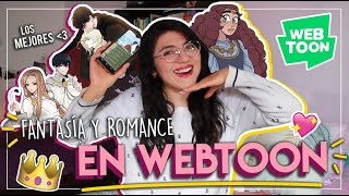 ¡Los MEJORES WEBTOONS de 👑 FANTASÍA Y ROMANCE 💖 que no te puedes perder  Recomendaciones WEBTOON [upl. by Redlac]