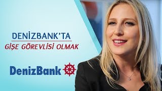 DenizBankta Gişe Görevlisi Olmak [upl. by Shelton27]