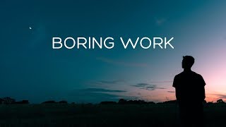 Boring Work  Beautiful Chill Mix [upl. by Enimajneb]