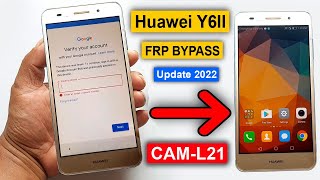 Huawei Y6II CAML21 FRP Bypass  Huawei CAML21 Y62 Google Account Unlock 2022 Update Without PC [upl. by Lauralee]