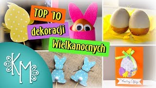 Top 10  Dekoracje i ozdoby wielkanocne DIY krok po kroku [upl. by Amikehs]