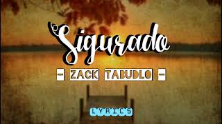 Sigurado  Zack Tabudlo  Lyrics [upl. by Zacharias]