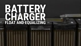 Substation Battery Chargers  Part 4  Float and Equalizing Charges [upl. by Halimak801]