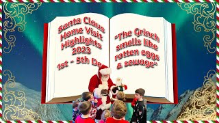 1st  5th December 2023 SANTA Home Visit Highlights [upl. by Chisholm]