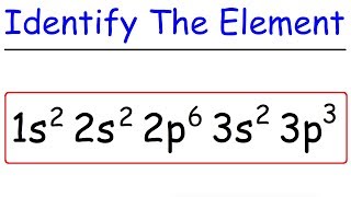 Electron Configuration  How To Identify The Element [upl. by Olag679]