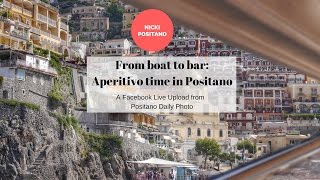 Aperitivo time in Positano  Facebook Live upload [upl. by Shanley]