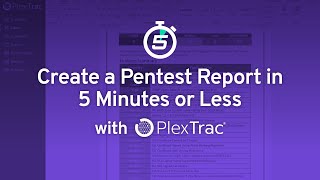 Create a Pentest Report in 5 Minutes or Less with PlexTrac — PlexTrac Demo [upl. by Neal]