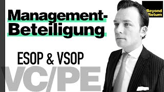 ESOP VSOP  Managementbeteiligung Reell Hybrid Virtuell insb Private Equity amp Venture Capital [upl. by Iroc]