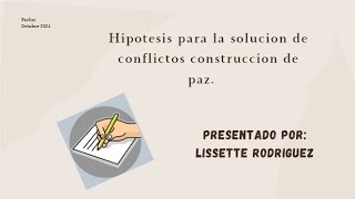 HIPÓTESIS DE UN CONFLICTO ELECTIVA LISSETTE RODRÍGUEZ [upl. by Kamillah]