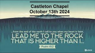 Castleton Chapel Morning service October 13th 2024 [upl. by Ifok]