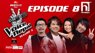 The Voice of Nepal Season 5  2023  Episode 08 [upl. by Querida954]