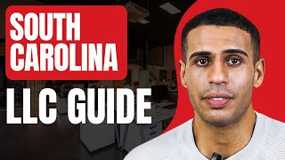 How to Start an LLC in South Carolina 2024 [upl. by Doughman645]