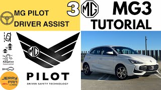 NEW MG3 User Guide  3 MG Pilot Driver Assist System  Detailed Walkthrough Tutorial [upl. by Dowling810]