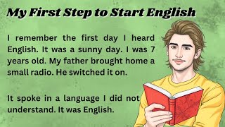 My First Step to Start English  Graded Reader  Improve Your English  English Learning tips [upl. by Ylicic146]