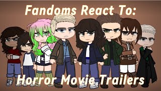 Fandoms React To Horror Movie Trailers [upl. by Haropizt26]