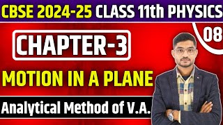 Motion in a Plane  Ch 3  Analytical Method of Vector Addition  Cbse  NCERT  Class 11th Physics [upl. by Courtland]