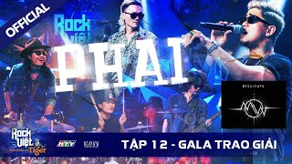 ROCK VIỆT  TIGER TẬP 12  GALA  Microwave  Phai [upl. by Stein]