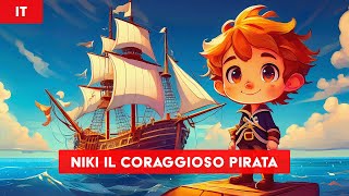 Niki il coraggioso pirata  Una storia della buonanotte in mare Italiano [upl. by Enej305]