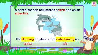 Participles  English Grammar amp Composition Grade 4  Periwinkle [upl. by Kred125]