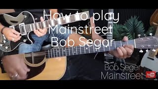 How to playMainstreetBob segarchordsguitar lesson [upl. by Sualokcin715]