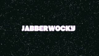 Jabberwocky Rap [upl. by Nnayhs]